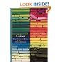 Colors: The Story of Dyes and Pigments