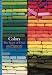 Colors: The Story of Dyes and Pigments