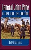 General John Pope: A LIFE FOR THE NATION