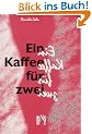 Ein Kaffee f�r zwei. Roman