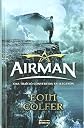 Airman. Una traÃ¯cio convertida en llegenda