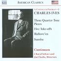 Charles Ives: Three Quarter-Tone Pieces; Five Take-offs; Hallowe'en; Sunrise