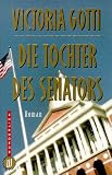 Produkt-Bild: Die Tochter des Senators.