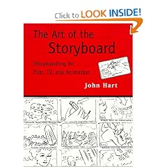 The Art of the Storyboard: Storyboarding for Film, TV, and Animation