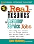 Real Resumes for Customer Service Jobs: Including Real Resumes Used to Change Careers and Resumes Used to Gain Federal Employment (Real-Resumes Series)
