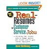 Real Resumes for Customer Service Jobs: Including Real Resumes Used to Change Careers and Resumes Used to Gain Federal Employment (Real-Resumes Series)