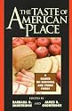 The Taste of American Place: A Reader on Regional and Ethnic Foods