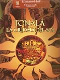 Tonala': La Ciudad Del Sol