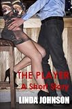The Player - A Short Story