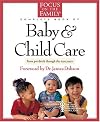 The Focus on the Family Complete Book of Baby and Child Care