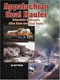  : Appalachian Coal Hauler: The Interstate Railroad's Mine Runs and Coal Trains