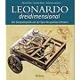 Leonardo dreidimensional: Mit Computergrafik auf der Spur des genialen Erfinders