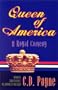 Queen of America: A Royal Comedy in Three Acts