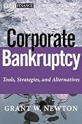 Corporate Bankruptcy: Tools, Strategies, and Alternatives