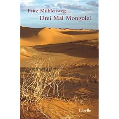 Drei Mal Mongolei: Reisetageb�cher und Briefe aus der Sven-Hedin-Expedition durch die Innere Mongolei