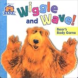 Wiggle And Wave!: Bear's Body Game (Bear in the Big Blue House Board Book)