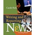 Writing & Reporting News: A Coaching Method (Wadsworth Series in Mass Communication and Journalism)