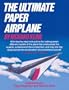 The Ultimate Paper Airplane: With Step-by Step Instructions for Seven Different Models