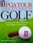 PGA Tour Complete Book of Golf: Lessons & Advice from the Best Players of the Game