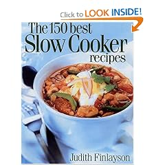 The 150 Best Slow Cooker Recipes