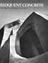 Eloquent Concrete: How Rudolph Steiner Employed Reinforced Concrete