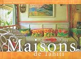 Revue Editions le Motu  / Maisons de Tahiti : Edition trilingue Français, Anglais, Tahitien