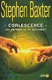 Les Enfants de la destin�e, Tome 1 : Coalescence