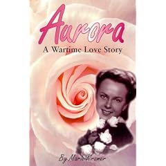 Aurora : a Wartime Love Story