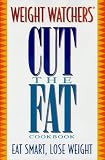 Weight Watchers Cut the Fat Cookbook (Weight Watcher's Library Series)