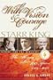 With Vision and Courage: Starr King School for the Ministry The History of its First Hundred Years 1904-2004