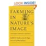 Farming in Nature's Image: An Ecological Approach to Agriculture