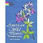 American Wild Flowers Coloring Book (Dover Pictorial Archives)
