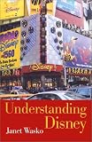 Understanding Disney: The Manufacture of Fantasy