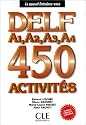 Le Nouvel Entrainez-Vous - Level 2: Delf A1, Ao, A3, A4 - 450 Activites