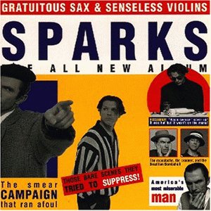 Sparks - Gratuitous Sax & Senseless Vio - Zortam Music