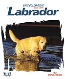 Encyclop�die du Labrador Volume 1
