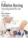 Palliative Nursing: Improving End of Life Care
