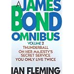 James Bond Omnibus: Thunderball, on Her Majesty's Secret Service, You Only Live Twice book cover
