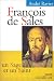 François de Sales, un sage et un saint. 5ème édition