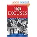 No Excuses: Concessions of a Serial Campaigner