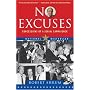 No Excuses: Concessions of a Serial Campaigner