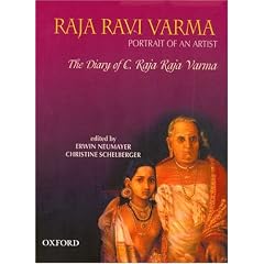 Raja Ravi Varma: Portrait of an Artist: The Diary of C. Raja Raja Varma