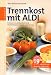 Bücher : Trennkost mit ALDI