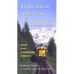 Eight Great American Rail Journeys: A Travel Guide
