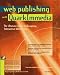 Web Publishing with Quarkimmedia: Using Multimedia to Learn Multimedia