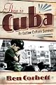This is Cuba: An Outlaw Culture Survives