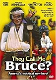 They Call Me Bruce?