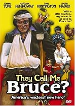 They Call Me Bruce?