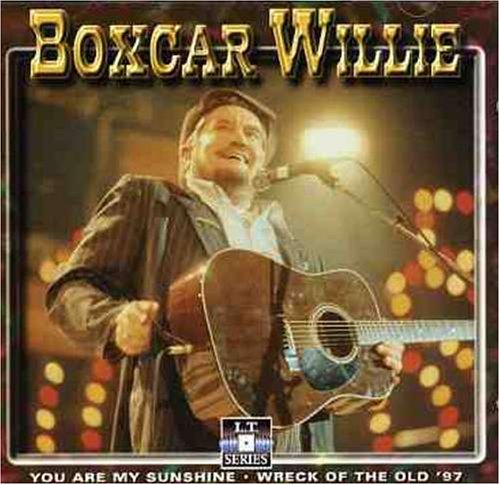 Boxcar Willie - You are my sunshine (Stadionversie) Lyrics - Zortam Music