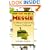 How Not to Be a Messie: The Ultimate Guide for the Neatness Challenged : The Messies Manual/the Messie Motivator